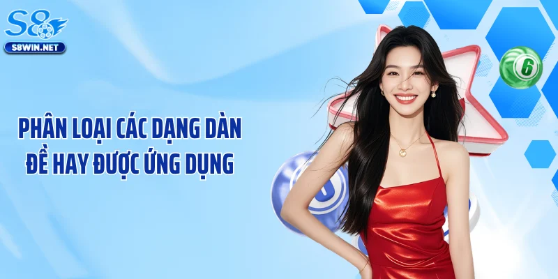 Phân loại các dạng dàn đề hay được ứng dụng